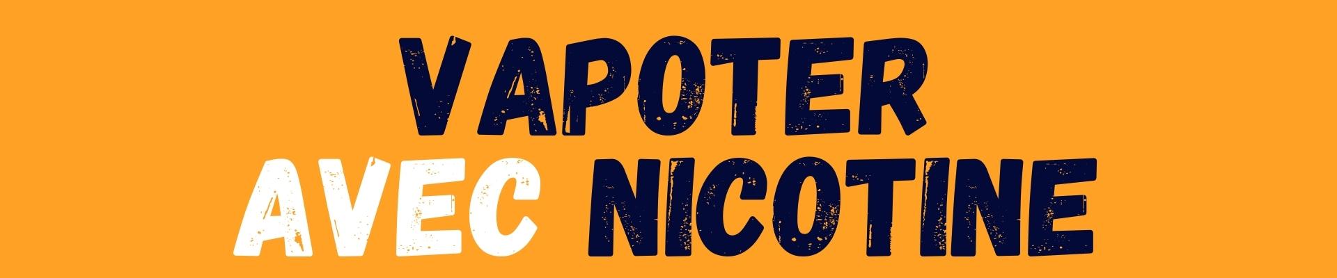 Bannière - vapoter avec nicotine